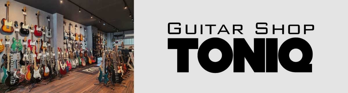 [YOKOHAMA] Guitar Shop TONIQ 横浜
